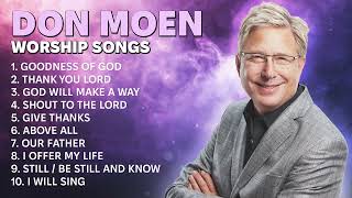 Best Worship Songs of Don Moen | Don Moen Christian Music, Top Hits Compilation