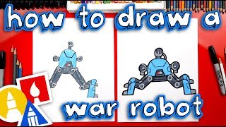 How To Draw A War Robot