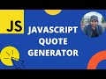 Javascript Quote generator | beginner Javascript project