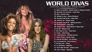 Mariah Carey, Celine Dion, Whitney Houston Greatest Hits playlist - Best Songs of World Divas NO ADS