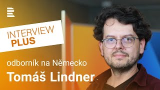 Tomáš Lindner: Pokud se nové německé vládě nebude dařit, AfD může v příštích volbách zvítězit