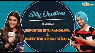Silly Questions ft. Kriti Sanon and Diljit Dosanjh | Arjun Patiala