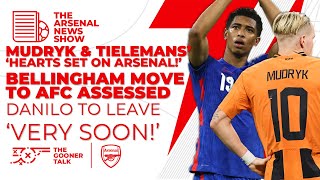 The Arsenal News Show EP236: Mudryk & Tielemans' Arsenal Desire, Bellingham Reality & More!