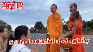 25/12... 3 Sư Nhỏ Lào Đi Khất Thực cũng Thầy Minh Tuệ quá tốt đẹp..