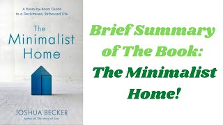 Brief Summary The of Book: The Minimalist Home by Joshua Becker! #shorts