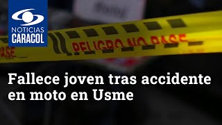 Fallece joven de 25 años tras accidentarse en su moto en Usme, sur de Bogotá