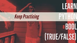 Learn Python Programming 10 - Boolean (True/False)