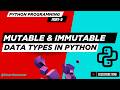 Mutable and Immutable Data Types | Python Programming | Basics to Advanced Concepts