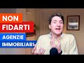 GLI AGENTI IMMOBILIARI VOGLIONO SOLO FREGARTI | mi sfogo in questo video