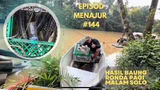 Hasil Menajur Solo Musim Hujan Memuaskan, Catch and Sell [Eps 144]