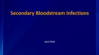 2016 NHSN - Secondary Bloodstream Infections