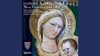 Ludford: Ave Maria, ancilla Trinitatis: III. Et impetra nobis omnium