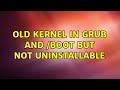 Ubuntu: Old kernel in grub and /boot but not uninstallable