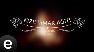 Kızılırmak Ağıtı - Yedi Karanfil (Seven Cloves) - Official Audio