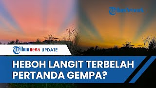 Viral Foto dan Video Langit Terbelah Sebelum Gempa M 6,4 di Bantul Yogyakarta, Jadi Pertanda?