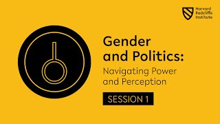 Gender and Politics: Navigating Power and Perception | Session 1