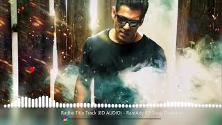 Radhe Title Track (8D AUDIO) - Salman Khan | Sajid Wajid | Disha P | Radhe Your Most Wanted Bhai