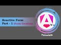 #18 - Angular 19 Tutorials | Reactive Forms | Fundamental Building Block of Angular Forms