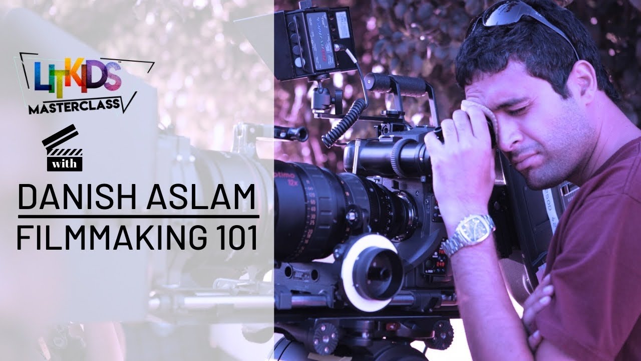 Danish Aslam S Masterclass On Filmmaking 101 The Director S Chair