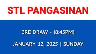 3rd draw, STL Pangasinan result today January 12, 2025 Sunday draw 8:45pm result evening draw