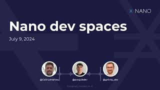 Weekly Nano Dev Space 09/07/2024