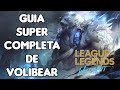 Guía Super Completa de Volibear- Runas - Ítems - Equipo - El mata hogares - WILD RIFT - LOL MOBILE