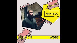 Mantissa Mix 319: WDDS