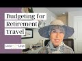 Budgeting for Retirement Travel