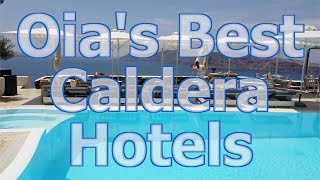 The Best Caldera Hotels in Oia, Santorini