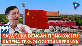 Akui Suka dengan China, Luhut Tepis Isu Indonesia Dikontrol \