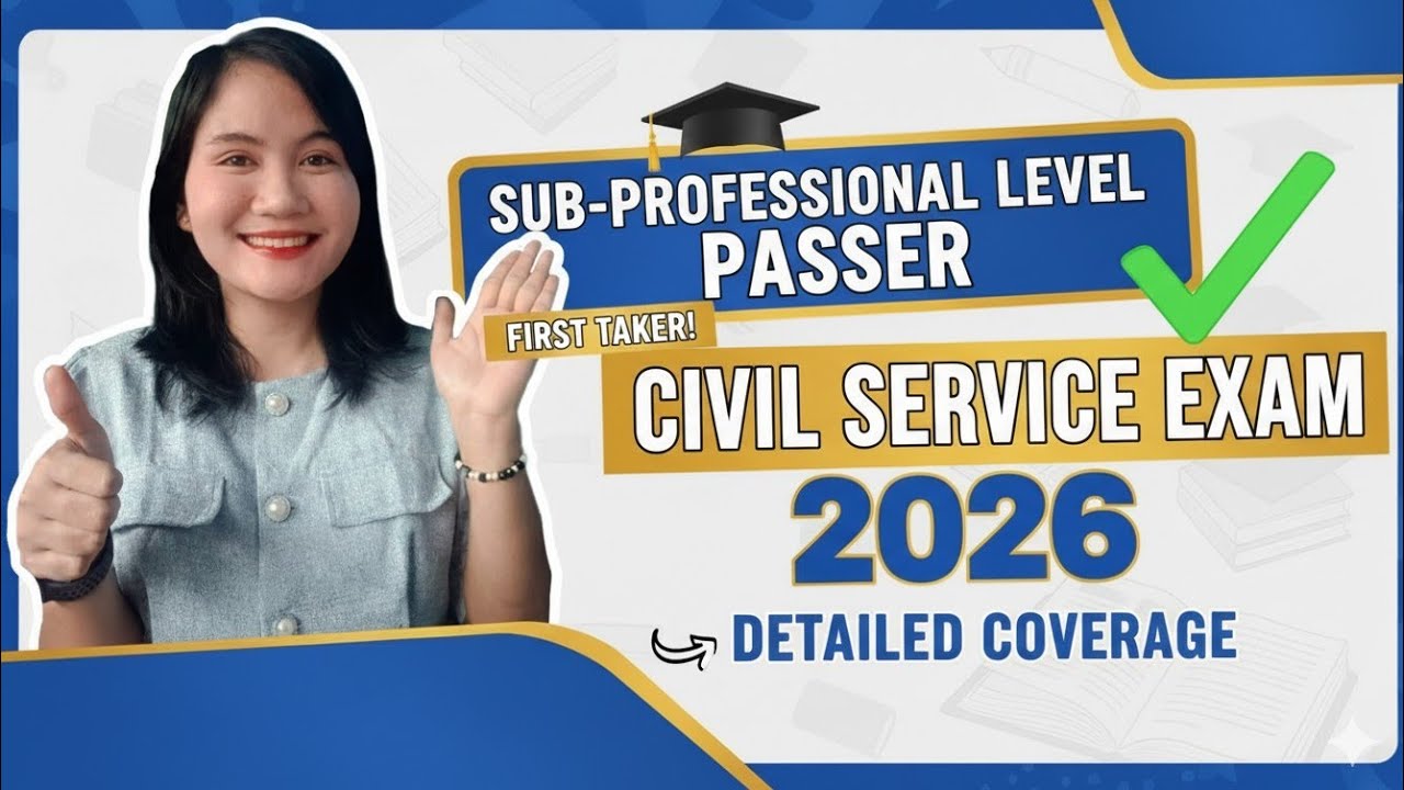 Civil Service Exam Sub Professional Level Coverage 2026 Super Detailed