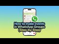 How to Make Events in WhatsApp Groups (Step-by-Step)