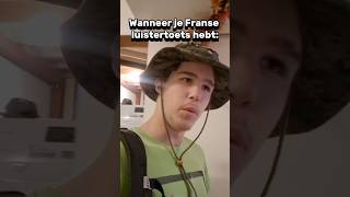 Wanneer je Franse luistertoets hebt: