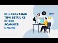 RHB Easy Loan Tipu Betul Ke Check Scammer Online