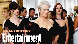 'The Devil Wears Prada' Oral History W/ Meryl Streep, Anne Hathaway and More | Entertainment Weekly