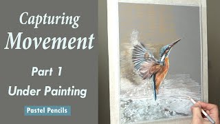 Pastel Painting: How To Paint Movement... Part 1 Under painting | Kingfisher... with Narration