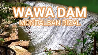 WAWA DAM NG MONTALBAN RIZAL (ABANDONED RESERVOIR)