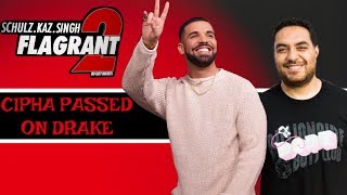 FLAGRANT 2: CIPHA SOUNDS PASSED ON DRAKE