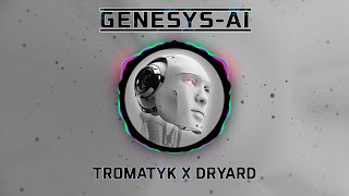 Tromatyk x Dryard - Genesys AI [Official Visualizer]