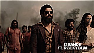 ROCKY BHAI X 12 BANDE | ROCKY BHAI ATTITUDE STATUS| KGF 2 🗿🔥