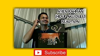 Ayien Rahman (YMYFAM) - Hidu Aku Dulu. Reaction