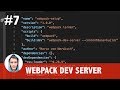 Webpack Tutorial #7 - Webpack Dev Server