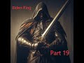 #part19 #EldenRing #WestLiurnia #SilentPlaythrough #Gaming #dadgamers #pcgaming #dadlife