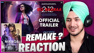 Dobaaraa Trailer REACTION | Taapsee Pannu, Pavail Gulati | REMAKE OF MIRAGE ?