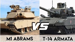 Comparison of M1 Abrams and T-14 Armata Tanks
