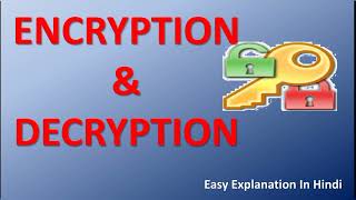Encryption and Decryption | Concept Explained in Hindi | Cryptography | Network Security