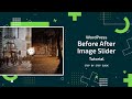 How to add a Before - After Slider in WordPress | Before After Image Slider Plugin Tutorial