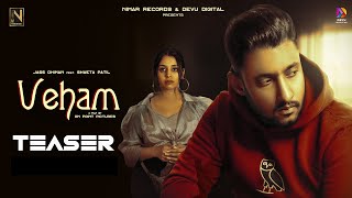 Veham- Jass Dhiman | Teaser | New Punjabi Song 2022 | Shweta | Latest Punjabi Songs 2022