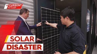 Decision to go solar leads to $200,000 nightmare | A Current Affair