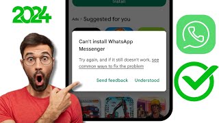 Fix Can't Install WhatsApp Messenger Error on Google Play Store | Can't Install WhatsApp Messenger
